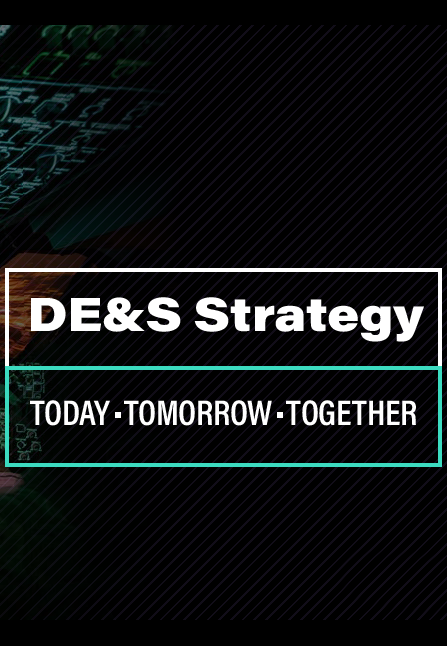 DE&S Strategy. Today. Tomorrow. Together.